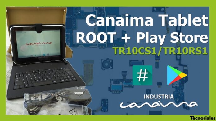 Como hacer Root a una Tablet Canaima TR10RS1/TR10CS1